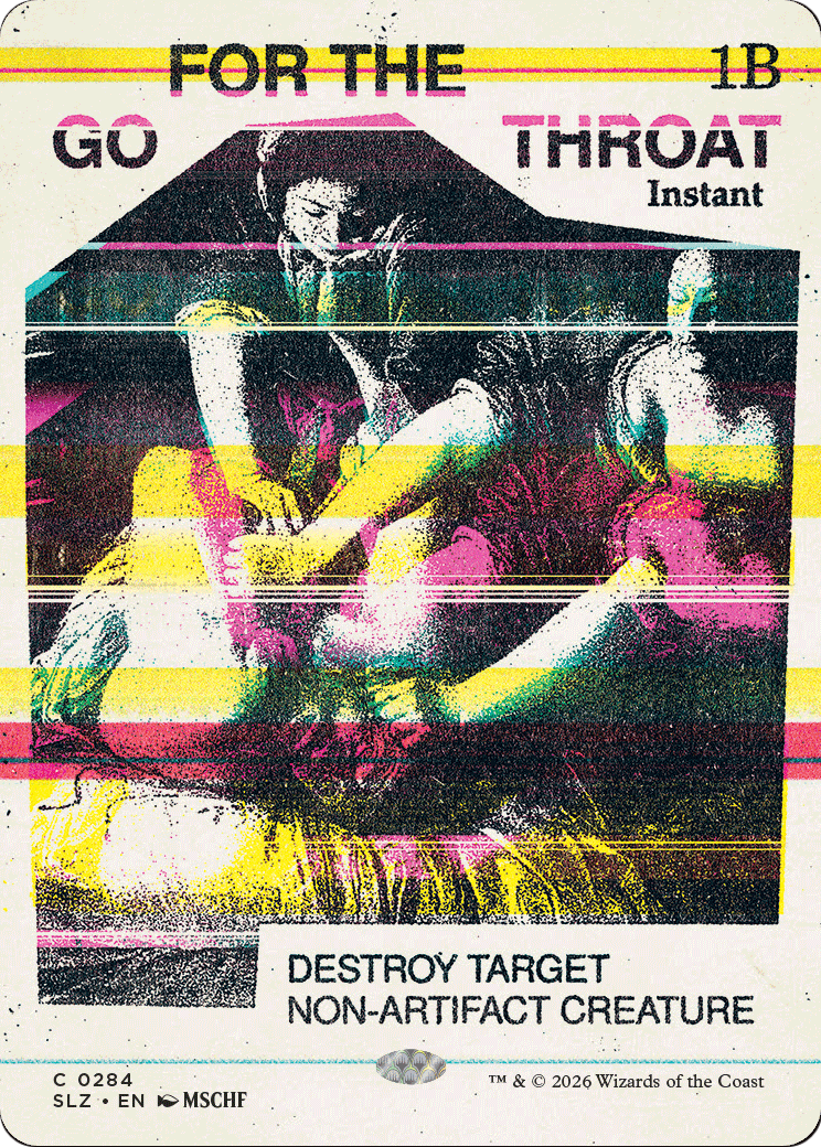 Go for the Throat (0284) [Secret Lair x MSCHF: The Zeta Set]