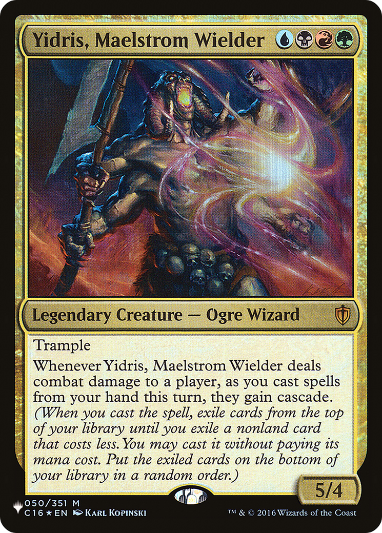 Yidris, Maelstrom Wielder [The List]